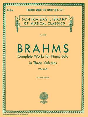 Johannes Brahms: Complete Works For Piano Solo Volume 1