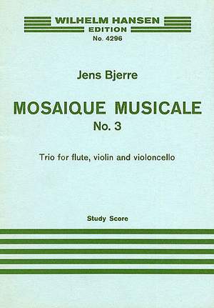 Jens Bjerre: Mosaique Musicale No. 3