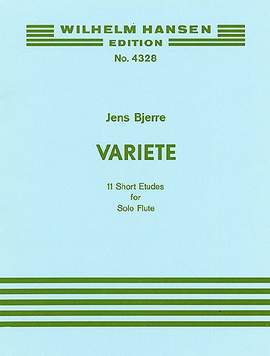 Jens Bjerre: Variete Eleven Short Etudes For Flute Solo
