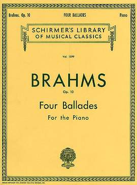 Johannes Brahms: 4 Ballades, Op. 10