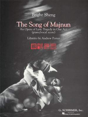 Bright Sheng: The Song of Majnun