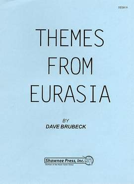 Dave Brubeck: Themes From Eurasia