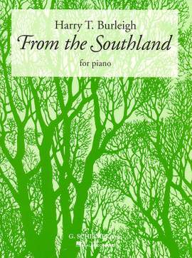 Harry T. Burleigh: From the Southland