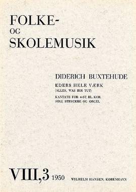 Dietrich Buxtehude: Alles, Was Ihr Tut