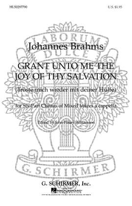 Johannes Brahms: Grant Unto Me The Joy Of Thy Salvation