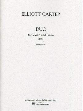 Elliott Carter: Duo For Violin And Piano