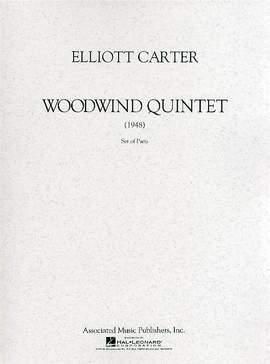 Elliott Carter: Woodwind Quintet