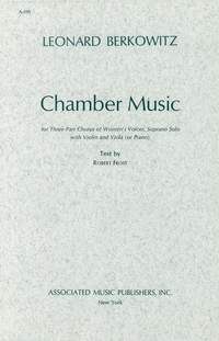 L Berkowitz: Chamber Music For 3 Part Chorus Of Womens Voices