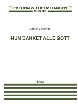 Dietrich Buxtehude: Nun Danket Alle Gott