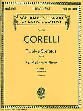 Arcangelo Corelli: Twelve Sonatas, Op. 5 - Volume 1