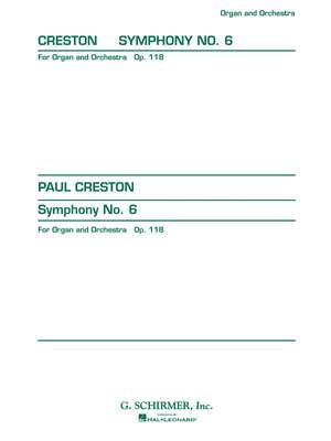 Paul Creston: Symphony No. 6, Op. 118