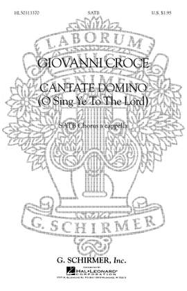 G Croce: Cantate Domino O Sing Ye To The Lord