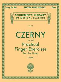 Carl Czerny: Practical Finger Exercises, Op. 802 (Complete)