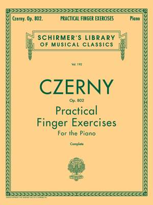 Carl Czerny: Practical Finger Exercises, Op. 802 (Complete)