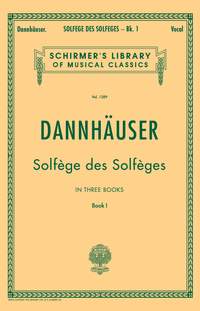A.L. Dannhauser: Solfège des Solfèges - Book I