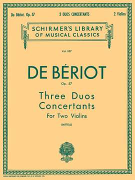 Charles Auguste de Bériot: 3 Duos Concertante, Op. 57