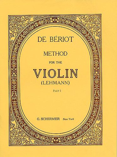 Charles Auguste de Bériot: Method for Violin - Part 1