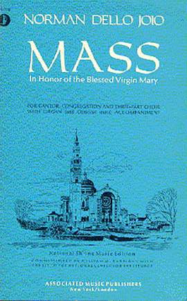 Norman Dello Joio: Mass in Honor of the Blessed Virgin Mary