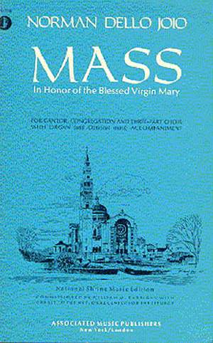 Norman Dello Joio: Mass in Honor of the Blessed Virgin Mary