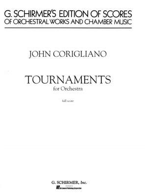 John Corigliano: Tournaments