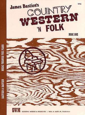 James Bastien: Country Western 'N Folk Book One Level 4