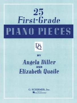 Angela Diller_Elizabeth Quaile: 25 First Grade Piano Pieces