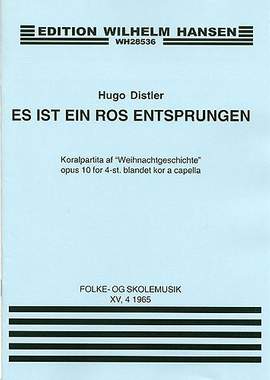 Hugo Distler: Es Ist Ein Ros Entsprungen Op. 10