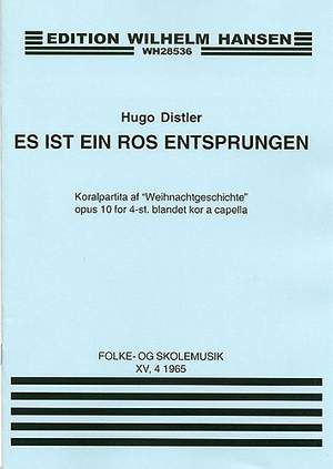 Hugo Distler: Es Ist Ein Ros Entsprungen Op. 10