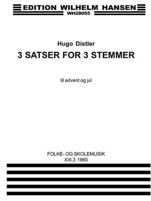Hugo Distler: 3 Satser For 3 Stemmer