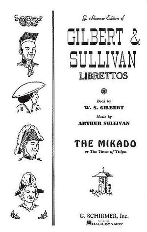 Gilbert and Sullivan: The Mikado