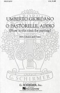 Umberto Giordano: O Pastorelle, Addio Now Is the Time for Parting