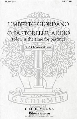 Umberto Giordano: O Pastorelle, Addio Now Is the Time for Parting