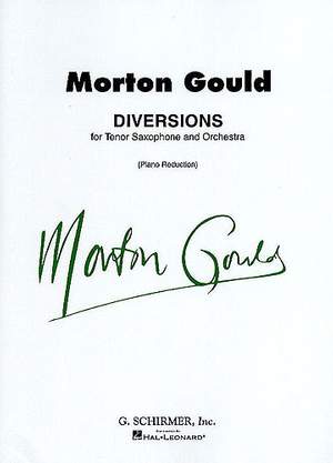 Morton Gould: Diversions for Tenor Saxophone and Piano