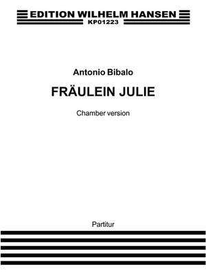 Antonio Bibalo: Frøken Julie / Fräulein Julie - Chamber Version