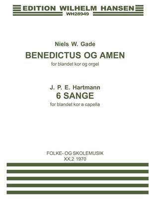 Niels Wilhelm Gade_J.P.E Hartmann: Benedictus and Amen and J.P.E. Hartman
