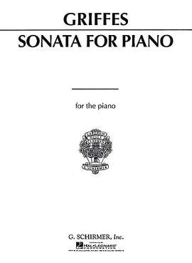 Charles Tomlinson Griffes: Sonata for Piano
