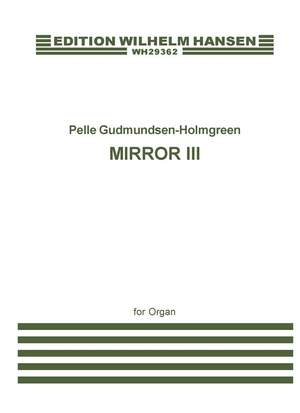 Pelle Gudmundsen-Holmgreen: Mirror III