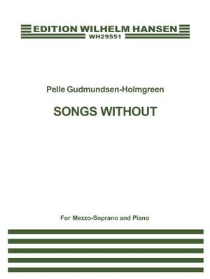 Pelle Gudmundsen-Holmgreen: Songs Without