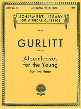 Cornelius Gurlitt: Albumleaves for the Young, Op. 101