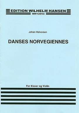 Johan Halvorsen: Danses Norvegiennes