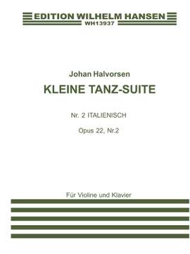 Johan Halvorsen: Kleine Tanz Suite Op. 22 No. 2