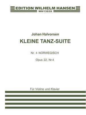 Johan Halvorsen: Kleine Tanz Suite Op. 22 No. 4