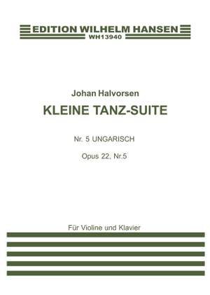 Johan Halvorsen: Kleine Tanz Suite Op. 22 No. 5