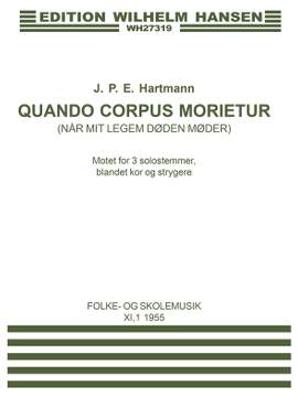 J.P.E Hartmann: Quando Corpus Morietur