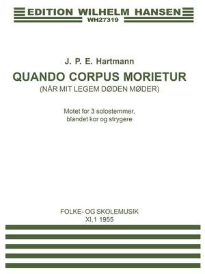 J.P.E Hartmann: Quando Corpus Morietur
