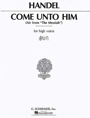 Georg Friedrich Händel: Come Unto Him