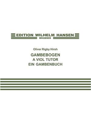 Oliver Rigby Hirsch: A Viol Tutor