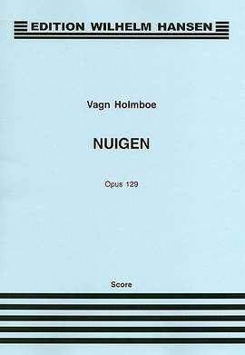Vagn Holmboe: Nuigen Op.129