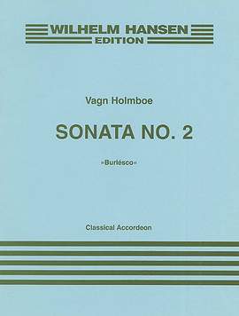 Vagn Holmboe: Sonata No.2 For Classical Accordeon Op.179a
