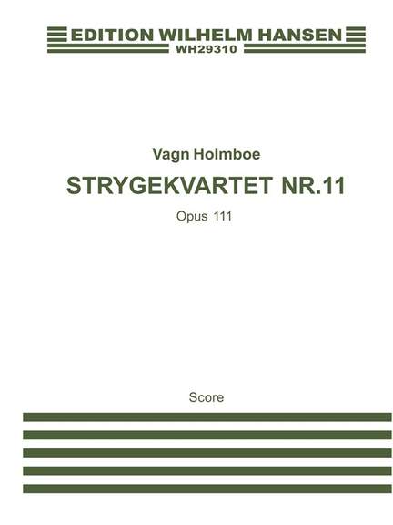 Vagn Holmboe: String Quartet No.11 Op.111